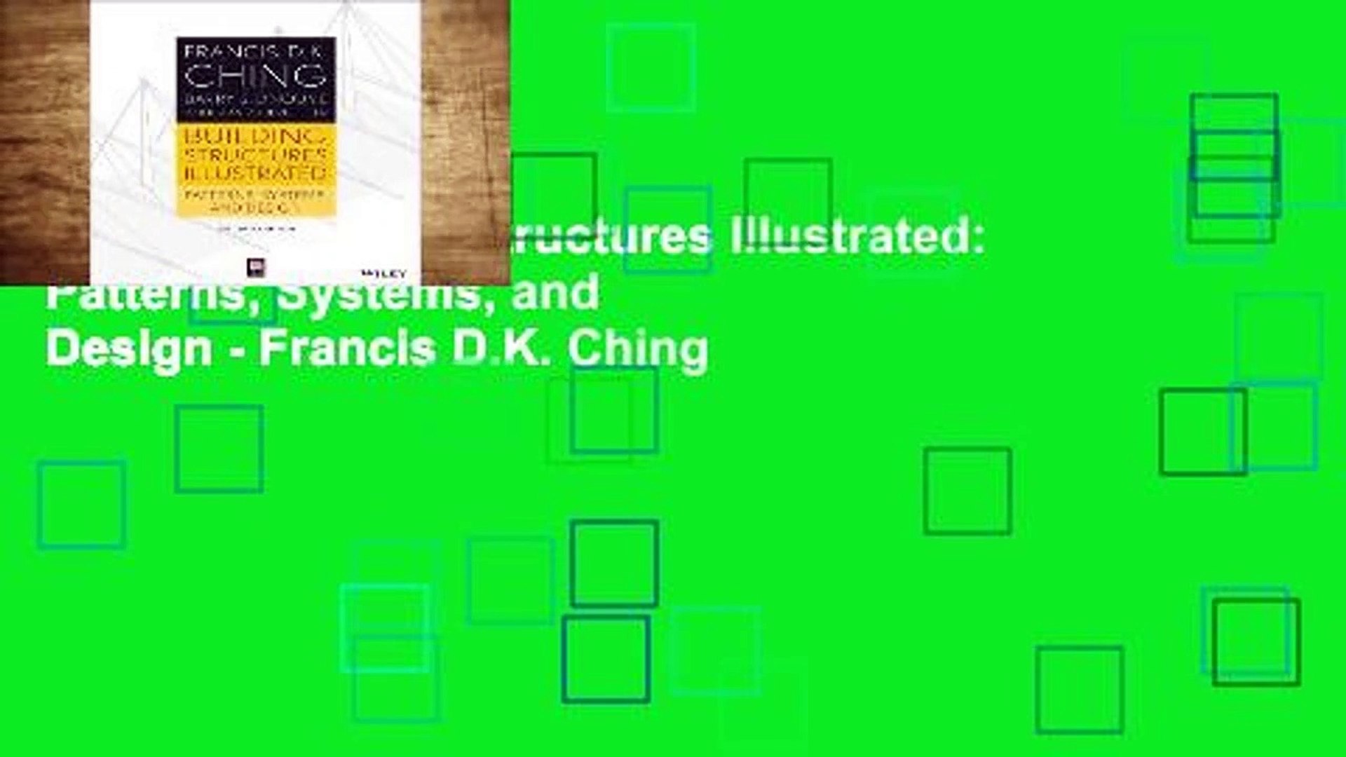 Review  Building Structures Illustrated: Patterns, Systems, and Design - Francis D.K. Ching
