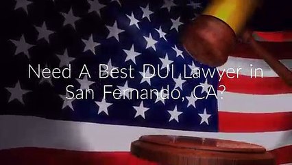 DCD LAW - DUI Lawyer in San Fernando, CA