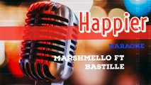 Happier - Marshmello ft. Bastille (Karaoke)