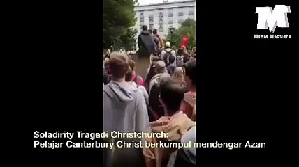 Soladiriti Tragedi Christchurch: Pelajar Canterbury Christ berkumpul mendengar Azan