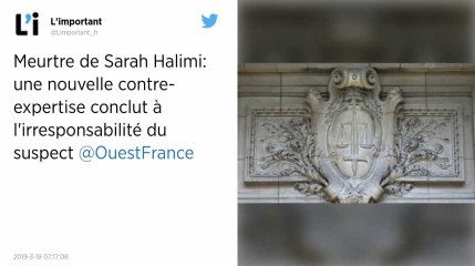 Meurtre de Sarah Halimi. Une nouvelle contre-expertise conclut à l'irresponsabilité du suspect