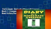 Full E-book  Diary of a Minecraft Creeper Book 1: Creeper Life: Volume 1  Best Sellers Rank : #2