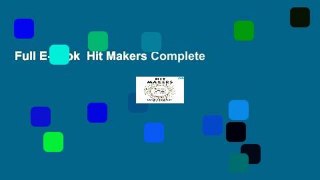 Full E-book  Hit Makers Complete