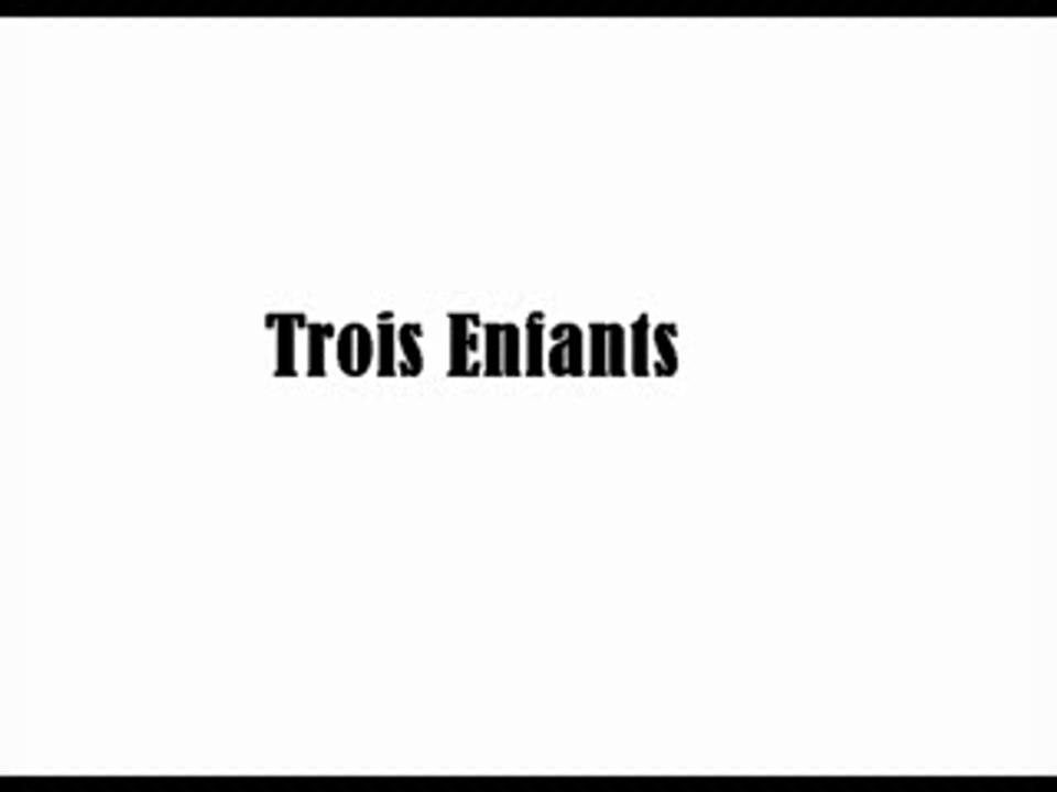 Trois enfants