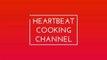 Welcome To My Youtube Channel || Heartbeat Cooking Channel