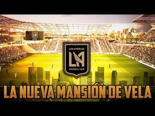 La nueva MANSIÓN de Carlos Vela y Los Angeles FC