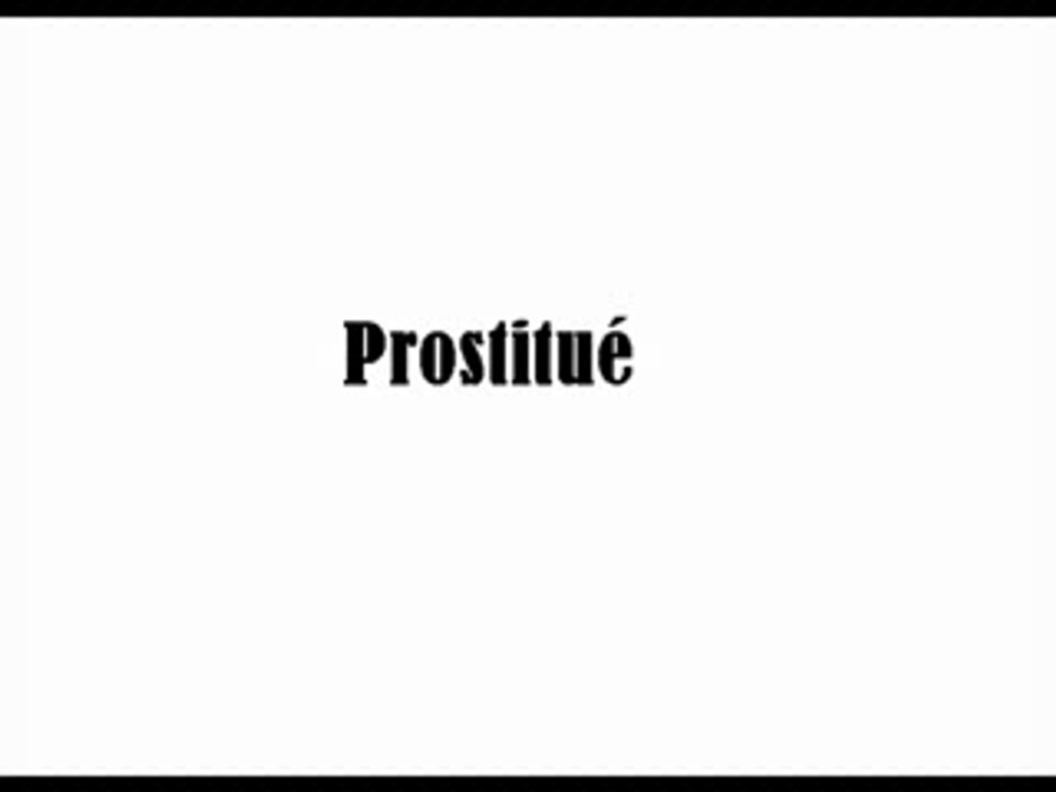 Prostitué.Vid