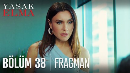 Yasak Elma 38. Bölüm Fragmanı