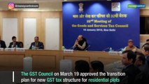 GST Council approves transition plan for new tax rates for real estate sector