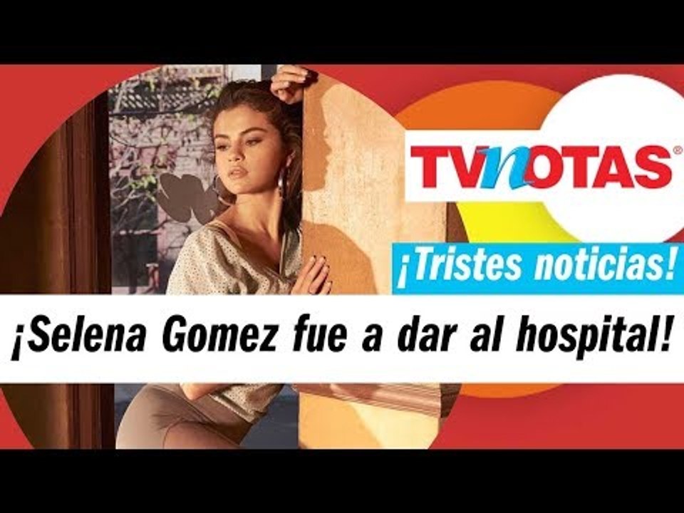 Conmociona hospitalización de Selena Gomez al mundo entero