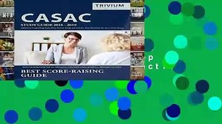 CASAC Study Guide 2018-2019: Addiction Counseling Exam Prep Review Book and Practice Test