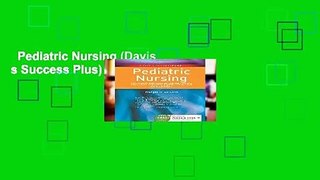 Pediatric Nursing (Davis s Success Plus)  For Kindle
