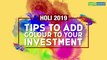 Happy Holi! How to add some colour to your investments