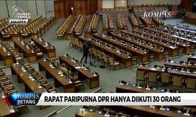 Sepi, 530 Orang Anggota DPR Tak Hadiri Rapat Paripurna