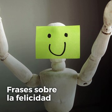 Diez grandes frases sobre qué es la felicidad