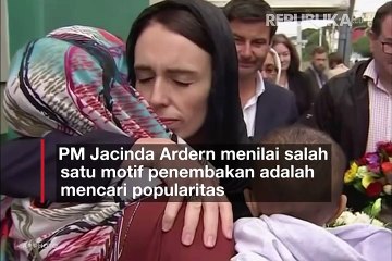 PM Selandia Baru: Assalamualaikum, Mereka Adalah Teroris