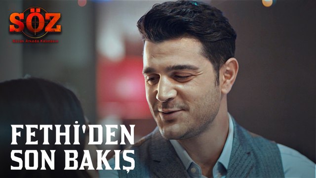 Söz | 74.Bölüm - Fethi'den Son Bakış!