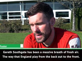 Southgate has been a breath of fresh air for England - Foster