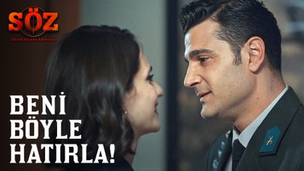 Söz | 74.Bölüm - Beni Böyle Hatırla!