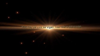 MAYMAY pa Live sa Vigan, Ilocos Tour nila ni EDWARD