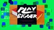 Play Bigger: How Pirates, Dreamers, and Innovators Create and Dominate Markets  Best Sellers
