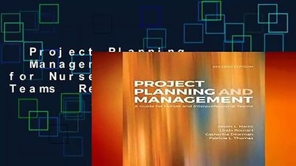 Project Planning   Management: A Guide for Nurses and Interprofessional Teams  Review