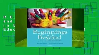 R.E.A.D Beginnings and Beyond: Foundations in Early Childhood Education D.O.W.N.L.O.A.D