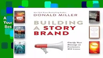 About For Books  Building a Storybrand: Clarify Your Message So Customers Will Listen  Best