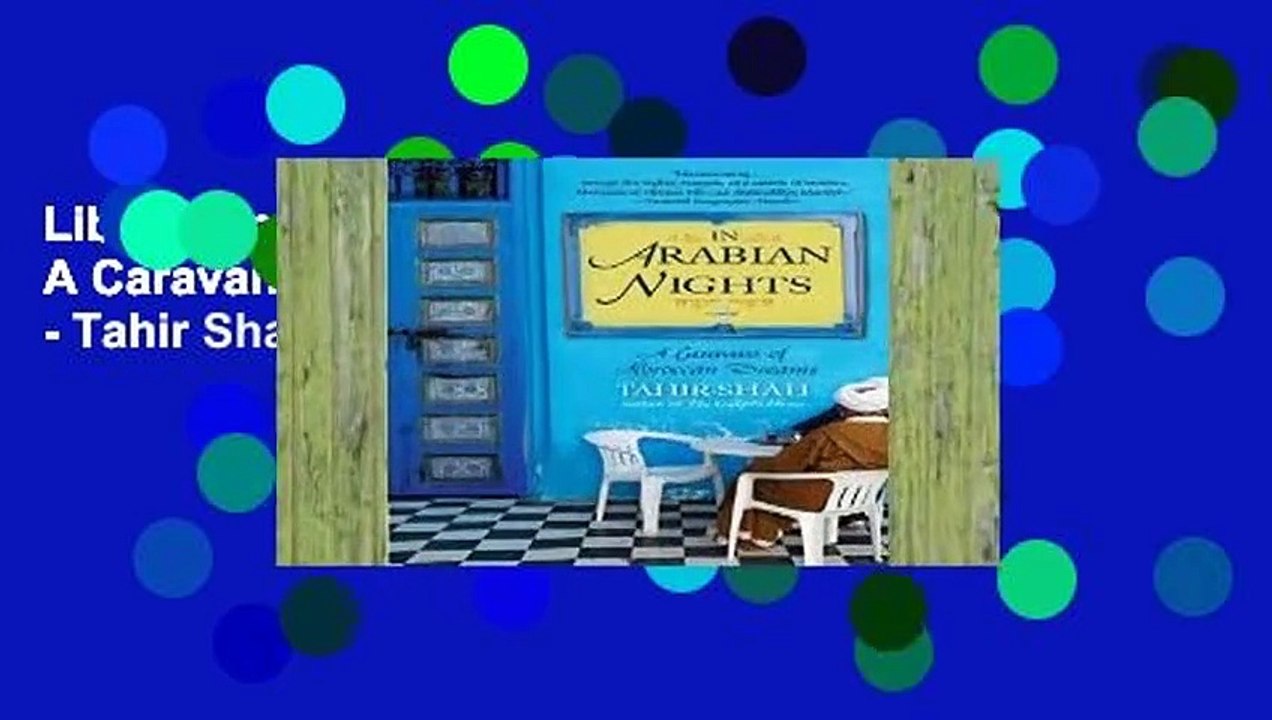 Library  In Arabian Nights: A Caravan of Moroccan Dreams - Tahir Shah