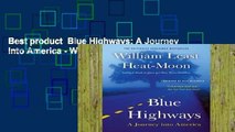 Best product  Blue Highways: A Journey into America - William Least Heat Moon