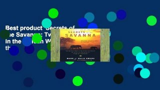 Best product  Secrets of the Savanna: Twenty-Three Years in the African Wilderness Unraveling the