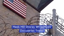 Meek Mill Shares His Docuseries Trailer