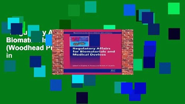 Regulatory Affairs for Biomaterials and Medical Devices (Woodhead Publishing Series in
