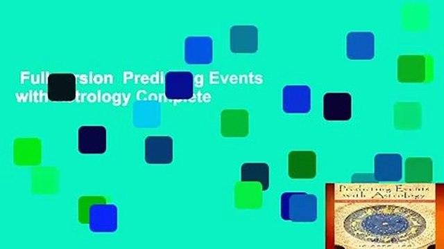 Full version Predicting Events with Astrology Complete