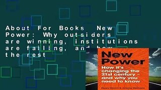 About For Books  New Power: Why outsiders are winning, institutions are failing, and how the rest