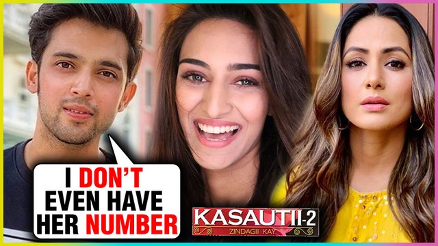 Parth Samthaan REACTS On NOT INVITING Hina Khan On His Birthday Bash | Kasauti Zindagi Kay 2