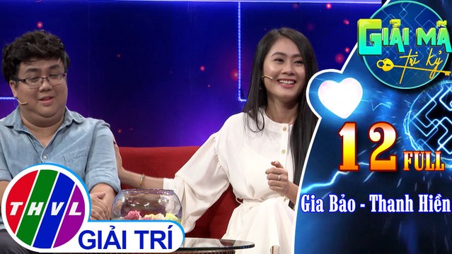 Giải mã tri kỷ - Tập 12 FULL: Diễn viên Gia Bảo – Thanh Hiền