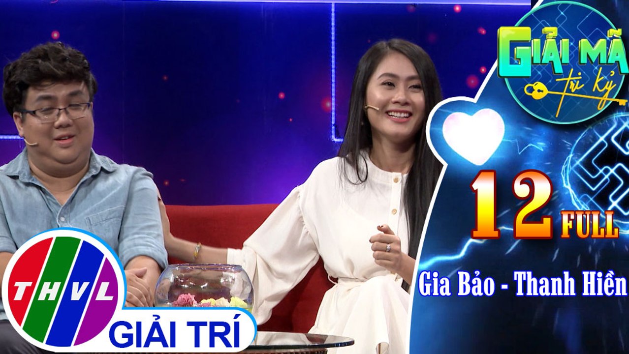Giải mã tri kỷ - Tập 12 FULL: Diễn viên Gia Bảo – Thanh Hiền