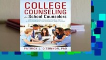 Full version  College Counseling for School Counselors: Delivering Quality, Personalized College