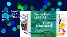 Online Peer-To-Peer Lending and Equity Crowdfunding: A Guide to the New Capital Markets for Job