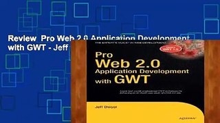 Review  Pro Web 2.0 Application Development with GWT - Jeff Dwyer