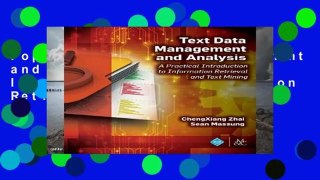 Popular Text Data Management and Analysis: A Practical Introduction to Information Retrieval and
