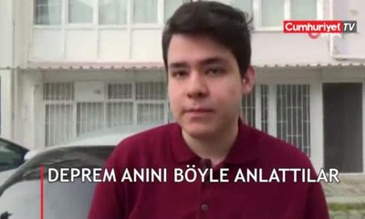 Deprem anını böyle anlattı: Baya iyi sallandık, güzel sallandık