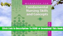 Online Workbook for Fundamental Nursing Skills and Concepts  For Online