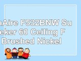 MinkaAire F532BNW Sunseeker 60 Ceiling Fan Brushed Nickel
