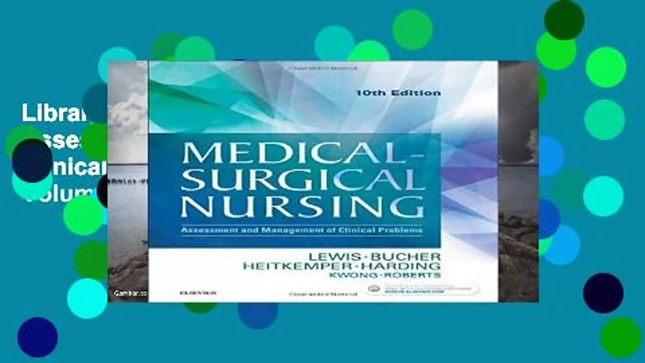 Library  Medical-Surgical Nursing: Assessment and Management of Clinical Problems, Single Volume,