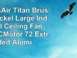 TroposAir Titan Brushed Nickel Large Industrial Ceiling Fan with DCMotor 72 Extruded