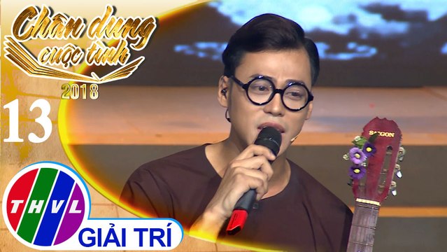 THVL | Cây Đàn Bỏ Quên - Phan Ngọc Luân | Chân dung cuộc tình Mùa 2 - Tập 13