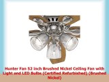 Hunter Fan 52 inch Brushed Nickel Ceiling Fan with Light and LED Bulbs Certified