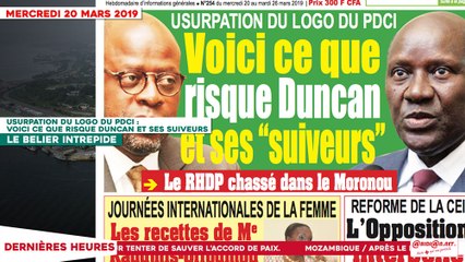 Le Titrologue du 20 Mars 2019 : Usurpation du logo du PDCI, voici ce que risque Duncan et ses suiveurs